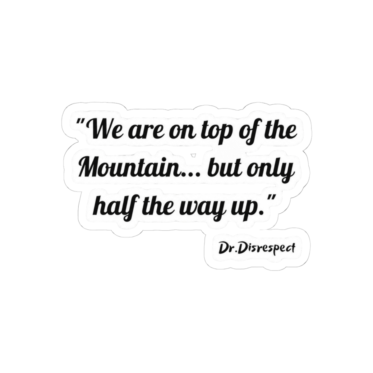 dr disrespect quote