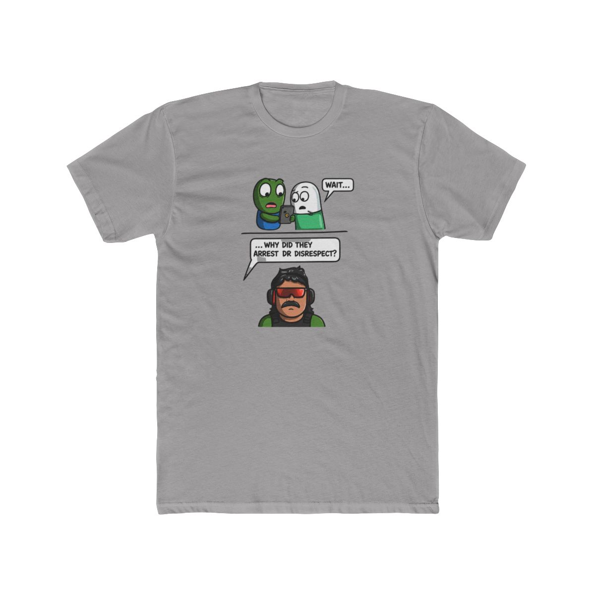 “Wait… Dr Disrespect Arrested? Funny Meme” T-Shirt